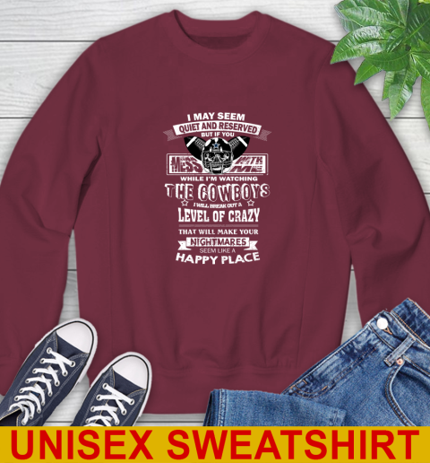 Dallas Cowboys NFL Football If You Mess With Me While I'm Watching My Team Sweatshirt - Image 7