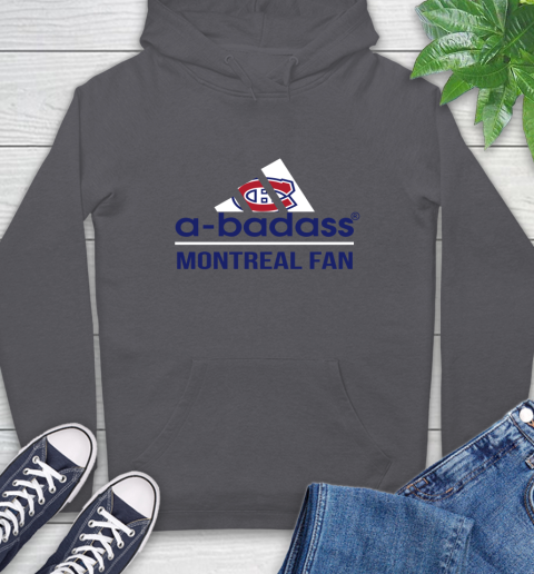 NHL A Badass Montreal Canadiens Fan Adidas Hockey Sports Hoodie Tee For Sports