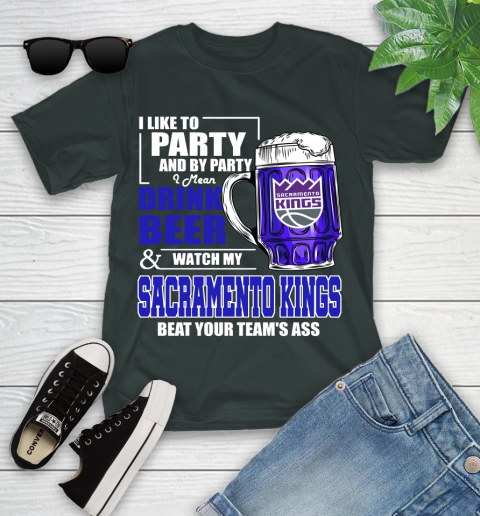 NBA Drink Beer and Watch My Sacramento Kings Beat Your Team's Ass Basketball Youth T-Shirt 6