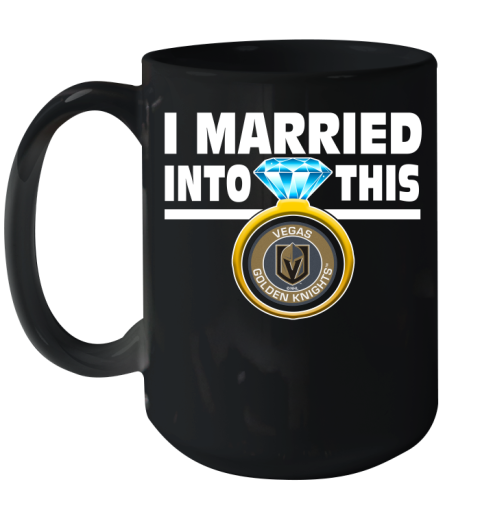 Vegas Golden Knights NHL Hockey I Married Into This My Team Sports Ceramic Mug 15oz