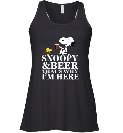 Snoopy And Beer That's Why I'm Here Racerback Tank