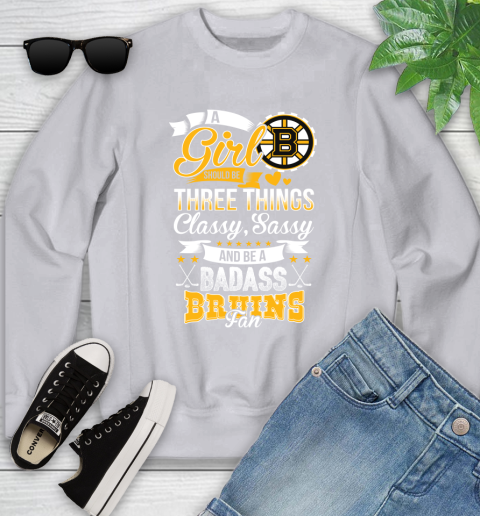Boston Bruins NHL Hockey A Girl Should Be Three Things Classy Sassy And A Be Badass Fan Youth Sweatshirt 3