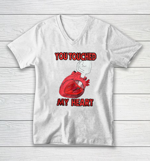 You Touched My Heart Funny Gift Lover V-Neck T-Shirt