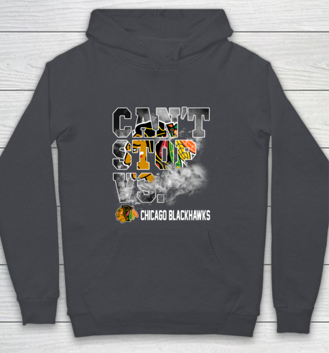 NHL Chicago Blackhawks Hockey Can't Stop Vs Youth Hoodie 5