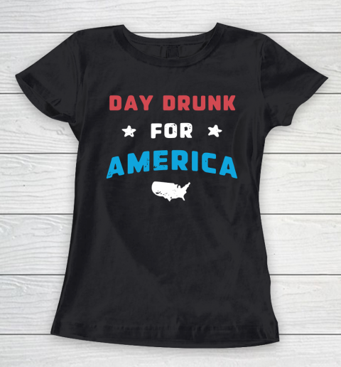 Beer Lover Funny Shirt DAY DRUNK FOR AMERICA Women's T-Shirt