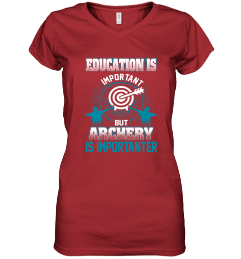 Education Is Important But Archery Is Importanter Women's V-Neck T-Shirt 6 Education Is Important But Archery Is Importanter Women's V-Neck T-Shirt - Image 6