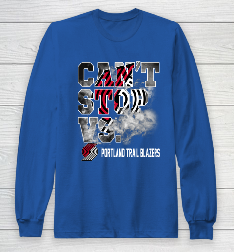 NBA Portland Trail Blazers Basketball Can't Stop Vs Long Sleeve T-Shirt 6