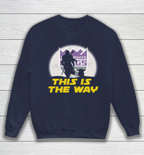 Sacramento Kings NBA Basketball Star Wars Yoda And Mandalorian This Is The Way Sweatshirt 2