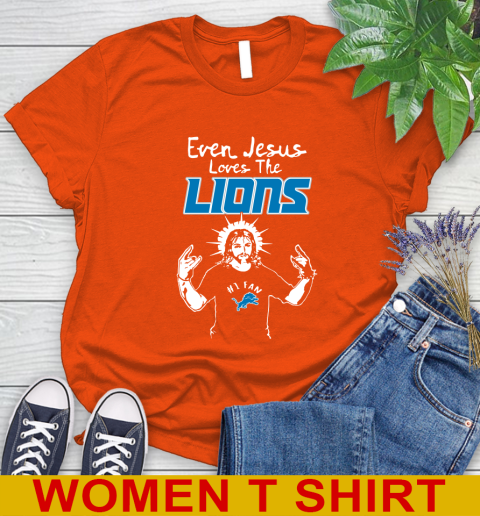 Detroit Lions NFL Football Even Jesus Loves The Lions Shirt Women's T-Shirt 3