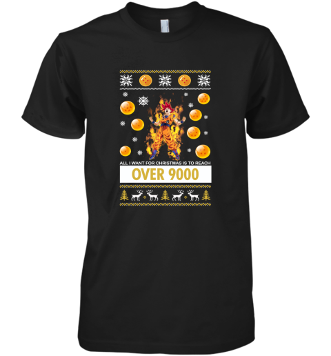 All I Want For Christmas Is To Reach Over 9000 Sweater Premium Men's T-Shirt