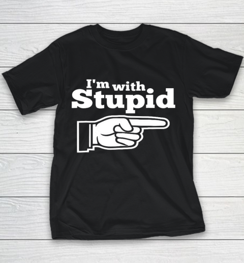I m With Stupid Shirt Funny Youth T-Shirt