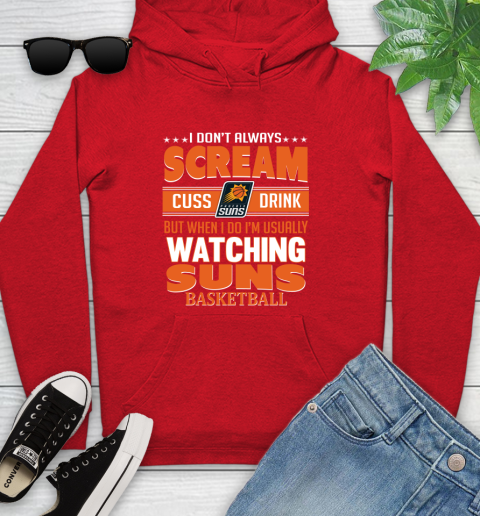 Phoenix Suns NBA Basketball I Scream Cuss Drink When I'm Watching My Team Youth Hoodie 12