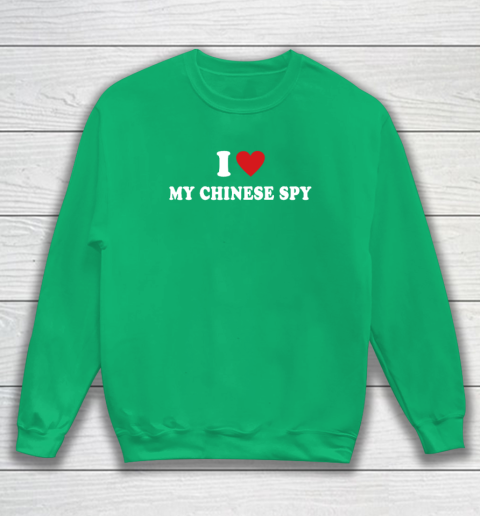 I Love My Chinese Spy I Heart My Chinese Spy Sweatshirt 4