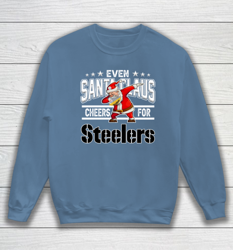 Pittsburgh Steelers Even Santa Claus Cheers For Christmas NFL Sweatshirt 6