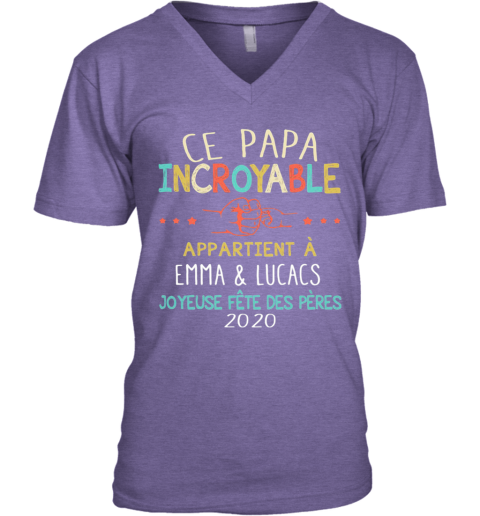 Ce Papa Incroyable Appartient A Emma And Lucas Joyeuse Fete Des Peres 2020 Vintage V Neck T Shirt Cheap T Shirts Store Online Shopping