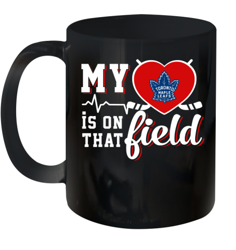 NHL My Heart Is On That Field Hockey Sports Toronto Maple Leafs Ceramic Mug 11oz