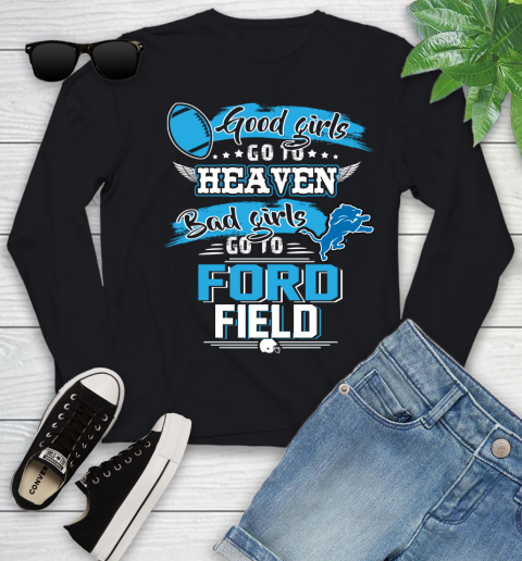 Detroit Lions NFL Bad Girls Go To Ford Field Shirt Youth Long Sleeve