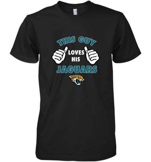 This Guy Loves His Jacksonville Jaguars Premium Men's T-Shirt