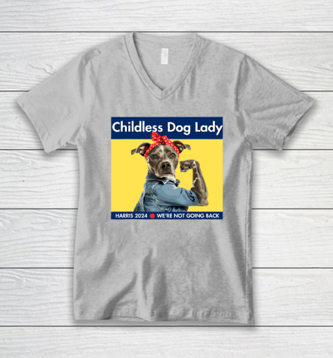 Childless Dog Lady Is Voting Kamala Election Usa 2024 V-Neck T-Shirt 2