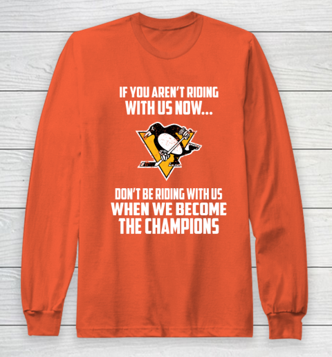 NHL Pittsburgh Penguins Hockey We Become The Champions Long Sleeve T-Shirt 3