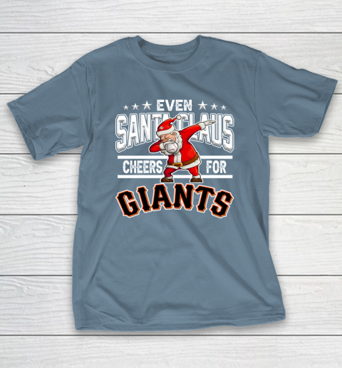 San Francisco Giants Even Santa Claus Cheers For Christmas MLB T-Shirt 6