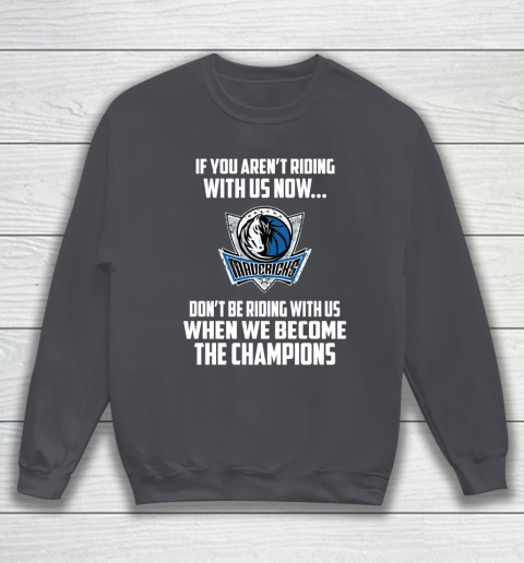 NBA Dallas Mavericks Basketball We Become The Champions Sweatshirt 4