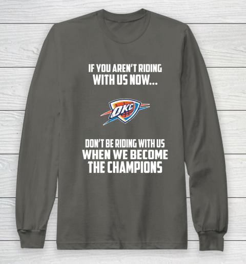 NBA Oklahoma City Thunder Basketball We Become The Champions Long Sleeve T-Shirt 5