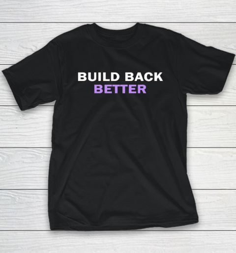 Build Back Better Youth T-Shirt