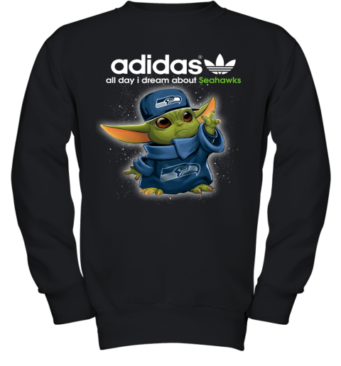 Baby Yoda Adidas All Day I Dream About Seattle Seahawks Youth Sweatshirt