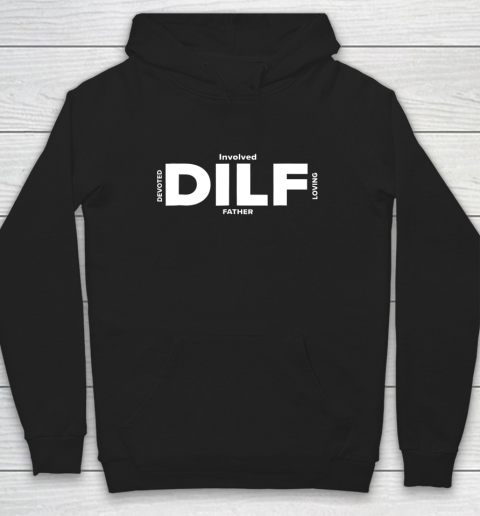 DILF Shirt Fathers Day Gifts From Wife Fathers Day Shirt Dad Hoodie