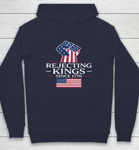 Rejecting Kings Since 1776 Hoodie 2