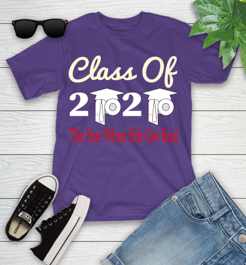 The Year When Shit Got Real Graduation 2020 T Shirt 96