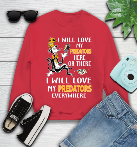 NHL Hockey Nashville Predators I Will Love My Predators Everywhere Dr Seuss Shirt Youth Sweatshirt 6