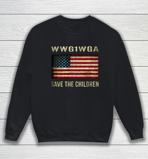 Save Children WWG1WGA American Flag Awareness 2020 Vintage Sweatshirt