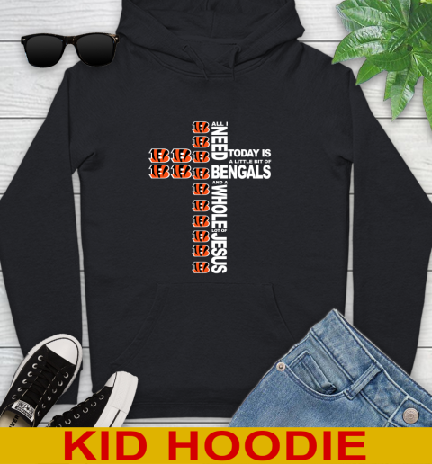 NFL All I Need Today Is A Little Bit Of Cincinnati Bengals Cross Shirt Youth Hoodie