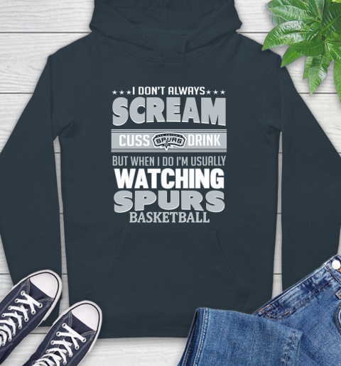 San Antonio Spurs NBA Basketball I Scream Cuss Drink When I'm Watching My Team Hoodie 7