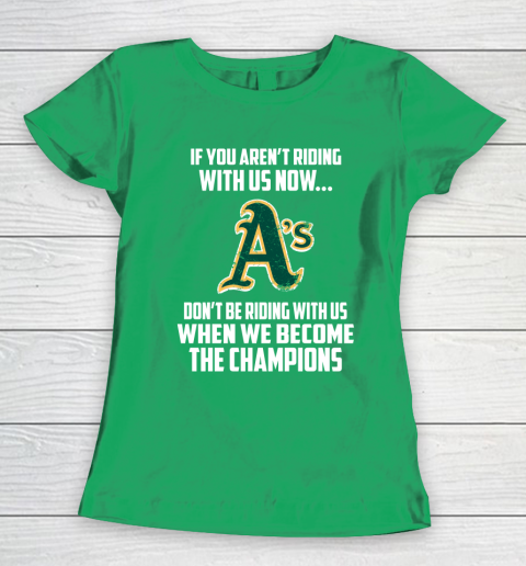 MLB Oakland Athletics Baseball We Become The Champions Women's T-Shirt 5