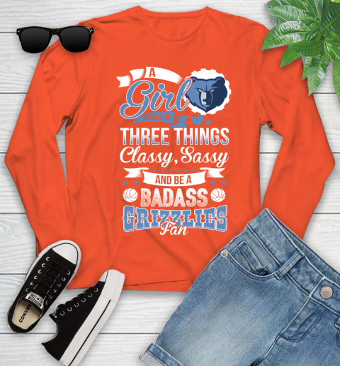 Memphis Grizzlies NBA A Girl Should Be Three Things Classy Sassy And A Be Badass Fan Youth Long Sleeve 3