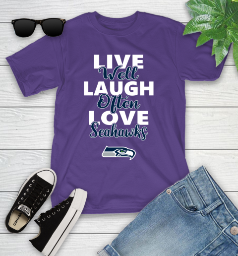 NFL Football Seattle Seahawks Live Well Laugh Often Love Shirt Youth T-Shirt 3