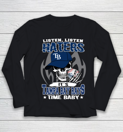 Listen Haters It is RAYS Time Baby MLB Youth Long Sleeve