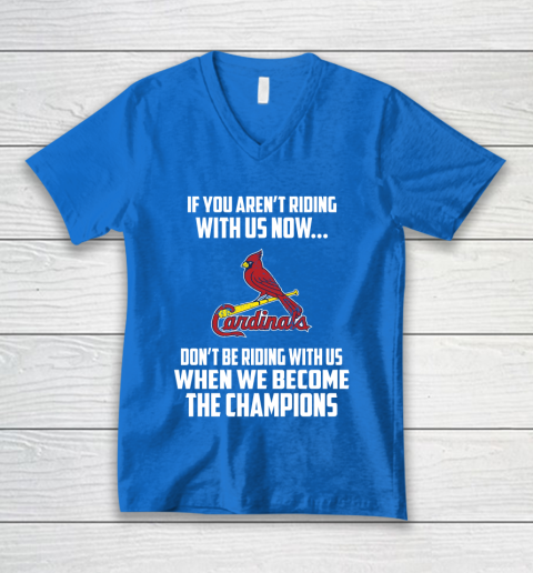 MLB St.Louis Cardinals Baseball We Become The Champions V-Neck T-Shirt 5