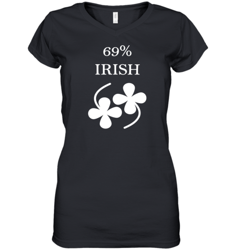 69 Irish Funny St. Patricks Day Women's V-Neck T-Shirt