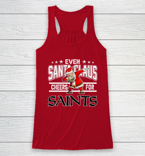 New Orleans Saints Even Santa Claus Cheers For Christmas NFL Racerback Tank 4
