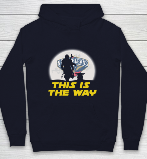 New Orleans Pelicans NBA Basketball Star Wars Yoda And Mandalorian This Is The Way Youth Hoodie 2