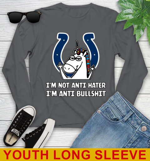 Indianapolis Colts NFL Football Unicorn I'm Not Anti Hater I'm Anti Bullshit Youth Long Sleeve 9