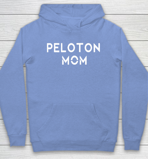 Peloton mom Hoodie 8