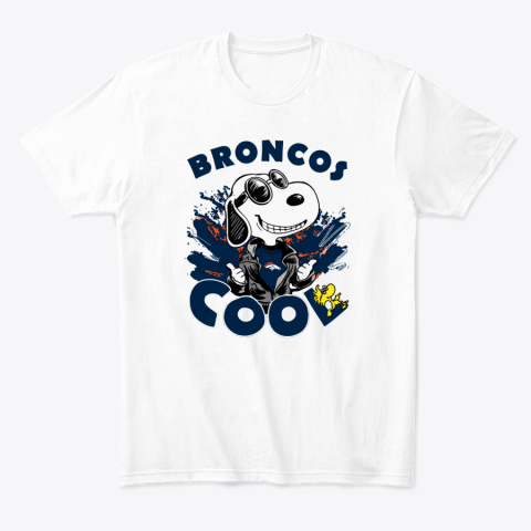 hmai denver broncos snoopy joe cool we39 re awesome classic t shirt 2 front white