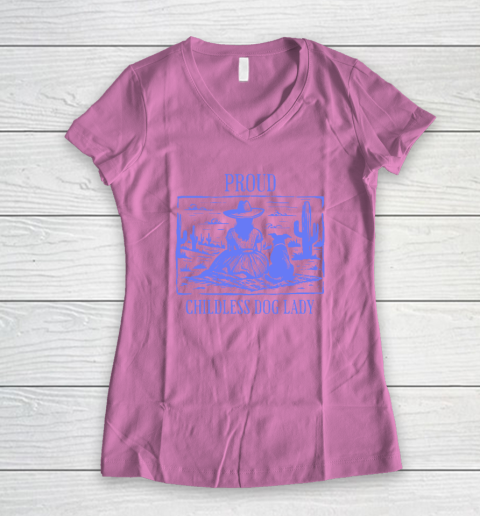 Proud Childless Dog Lady Women's V-Neck T-Shirt 6
