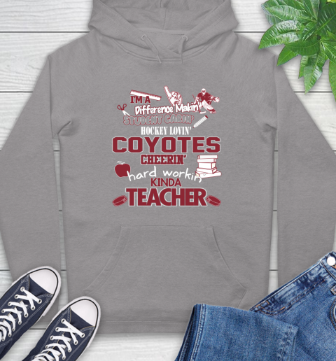 Arizona Coyotes NHL I'm A Difference Making Student Caring Hockey Loving Kinda Teacher Hoodie 6