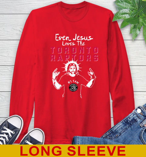 Toronto Raptors NBA Basketball Even Jesus Loves The Raptors Shirt Long Sleeve T-Shirt 13 Toronto Raptors NBA Basketball Even Jesus Loves The Raptors Shirt Long Sleeve T-Shirt - Image 13